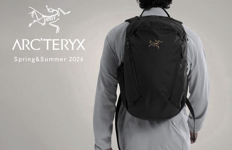 ARC'TERYX (アークテリクス) /2026年春夏新作入荷情報｜NEWS<ニューズ